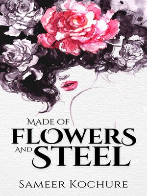 cover image of Made of Flowers and Steel